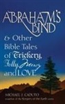 Michael J. Caduto, Micheal J. Caduto - Abraham''s Bind
