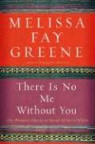 Melissa Fay Greene, Melissa Faye Greene - There Is No Me Without You