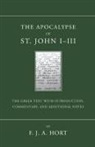 F. J. a. Hort - The Apocalypse of St. John I - III
