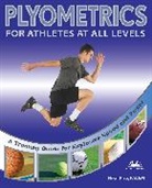 Neal Pire, Pire Neal, Andy Mogg - Plyometrics for Explosive Speed and Power
