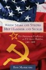 Ross Mackenzie - When Stars And Stripes Met Hammer And Sickle