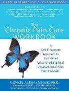 B. Cole, Richard Kroening, Michael Lewandowski, Michael J. Lewandowski - Chronic Pain Care Workbook