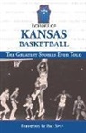 Triumph Books, Matt/ Self Fulks, Matthew Fulks, Triumph Books - Echoes of Kansas Basketball