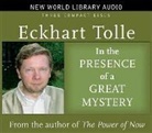 Eckhart Tolle - In the Presence of Mystery (Audiolibro)