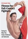 Christoph Delp - Fitness for Full-Contact Fighters