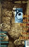 Werner Keller - Und die Bibel hat doch recht
