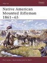 Mark Lardas, Lardas Mark, Jonathan Smith - Native American Mounted Rifleman 1861-65