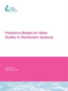 M Brandt, M. Brandt, J Clement, J Powell Clement, J. Clement, Jonathan Clement... - Predictive Models for Water Quality in Distribution Systems