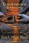 Thich Nhat Hanh, Thich Nhat Hanh, Nhat Hanh Thich, Thich Nhat Hanh - Transformation and Healing