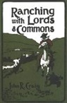 John Craig, John R. Craig, John R. Craig - Ranching with Lords & Commons
