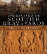Betty Willsher - Understanding Scottish Graveyards