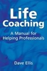 Dave Ellis, David B. Ellis, Ellis Dave - Life Coaching