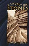 William L. Buchanan, David Wright - A Liturgy for Stones