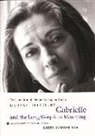 Denyse Delcourt - Gabrielle and the Long Deep Sleep Into Mourning