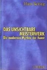 Hans Belting - Das unsichtbare Meisterwerk