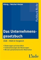 Wolfgan König, Wolfgang König, Claudia Reichel-Holzer - Das Unternehmensgesetzbuch (f. Österreich)