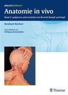 Reicher, Bernhard Reichert, Stelzenmüller, Wolfgang Stelzenmüller - Anatomie in vivo - Bd. 2: Anatomie in vivo. Bd.2