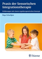Rega Schaefgen - Praxis der Sensorischen Integrationstherapie
