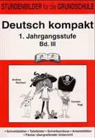 Reicher, Andrea Reichert, Vogt, Carmen Vogt - Deutsch kompakt, 1. Jahrgangsstufe. Bd.3