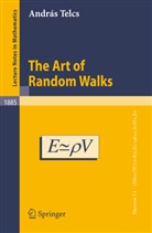 Andras Telcs - The Art of Random Walks