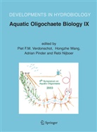 Rebi Nijboer, Adrian Pinder, Adrian Pinders, Piet Verdonschot, Piet F. M. Verdonschot, Piet F.M. Verdonschot... - Aquatic Oligochaete Biology IX