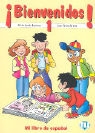 Bienvenidos! - Nivel 1: Libro del alumno
