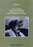 Urs Widmer - Die sechste Puppe im Bauch der fünften Puppe im Bauch der vierten und andere Überlegungen zur Literatur...