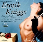 Alex Adore, Alexa Adore, Joe Toro, Joe Torro, Birgit Karwath, Birgit Erzähler: Karwath... - Erotik Knigge, 1 Audio-CD (Hörbuch)