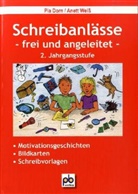 Dor, Pia Dorn, WEISS, Anett Weiß - Schreibanlässe -frei und angeleitet- 2. Jahrgangsstufe
