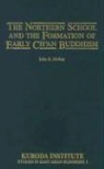 John McRae, John R McRae, John R. McRae - The Northern School and the Formation of Early Ch'an Buddhism