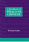 W South Coblin, W. South Coblin, W.South Coblin - A Handbook of 'Phags-pa Chinese