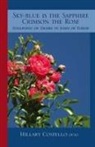 Hilary Costello, Hillary Costello, of Reading/ Beckett John/ John - Sky-blue Is the Sapphire Crimson the Rose