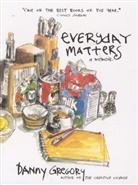 Danny Gregory, Gregory Danny - Everyday Matters