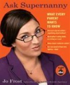 Jo Frost - Ask Supernanny