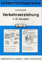 Elfi Schauner - Verkehrserziehung, 1./2. Schuljahr