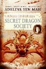 Adeline Yen Mah - Chinese Cinderella and the Secret Dragon Society