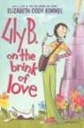 Elizabeth Cody Kimmel - Lily B. on the Brink of Love
