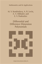M. V. Kondratieva, M.V. Kondratieva, A Levin, A B Levin, A. B. Levin, A.B. Levin... - Differential and Difference Dimension Polynomials
