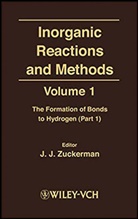 Zuckerman, Ben Ed Zuckerman, Ben Ed. Zuckerman, J. J. Zuckerman, J. J. Hagen Zuckerman, JJ Zuckerman... - Inorganic Reactions and Methods - Vol.1: Inorganic Reactions and Methods, the Formation of Bonds to Hydrogen