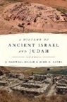 John H. Hayes, J. Maxwell Miller, James Maxwell/ Hayes Miller - A History of Ancient Israel And Judah