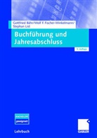 Bäh, Gottfried Bahr, Gottfrie Bähr, Gottfried Bähr, Fischer-Winkelman, Wolf Fischer-Winkelmann... - Buchführung und Jahresabschluss
