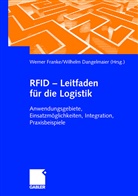 Christia Sprenger, Christian Sprenger, Frank Wecker, Dangelmaier, Dangelmaier, Wilhelm Dangelmaier... - RFID - Leitfaden für die Logistik