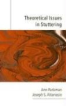 Joseph S. Attanasio, Joseph S. (Professor of Speech-language Pathology Attanasio, Ann Packman, Ann Attanasio Packman, PACKMAN ANN ATTANASIO JOSEPH S - Theoretical Issues in Stuttering