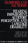 Bamford, J Bamford, J.h. Saunders Bamford, John Bamford, John (University of Manchester) Saunders Bamford, John Saunders Bamford... - Hearing Impairment, Auditory Perception and Language Disability