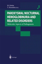 Kinoshita, Kinoshita, T. Kinoshita, Omine, M Omine, M. Omine - Paroxysmal Nocturnal Hemoglobinuria and Related Disorders