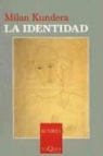 Milan Kundera - La Identidad