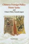 Xuanli Liao - Chinese Foreign Policy Think Tanks And China's Policy Toward Japan