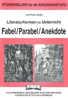 Karl-H Seyler - Literaturformen im Unterricht: Fabel, Parabel, Anekdote
