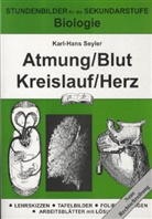 Karl-H Seyler - Biologie: Atmung, Blut, Kreislauf, Herz