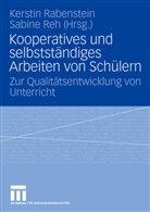 Kersti Rabenstein, Kerstin Rabenstein, Reh, Reh, Sabine Reh - Kooperatives und selbständiges Arbeiten von Schülern